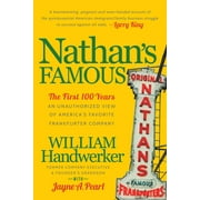 Nathan's Famous: The First 100 Years of America's Favorite Frankfurter Company (Paperback)