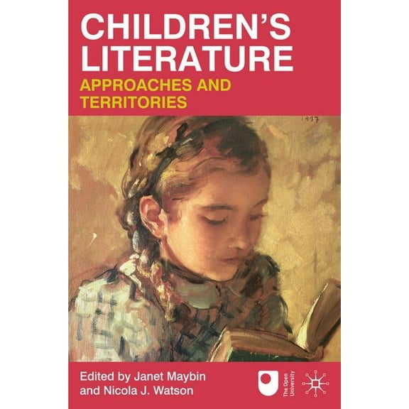 Children's Literature: Approaches and Territories, (Paperback)