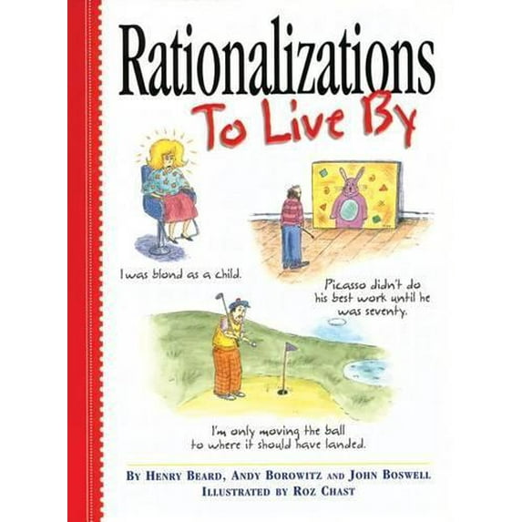 Pre-Owned Rationalizations to Live by (Paperback) 0761116362 9780761116363