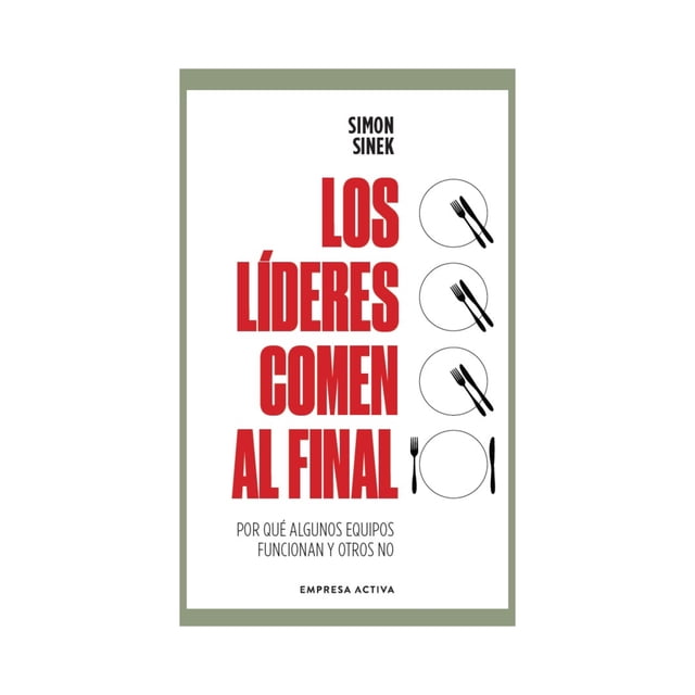 Los Lideres Comen Al Final Empresa Activa Libro de bolsillo 1ra edicion