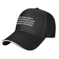 thumbnail image 3 of The Fish And I Have Entered An Uneasy Alliance Against Women (2) Print Baseball Cap Adjustable Strap for Running Workouts and Outdoor Activities All Seasons,Made In USA,Adult One Size Fits All, 3 of 8