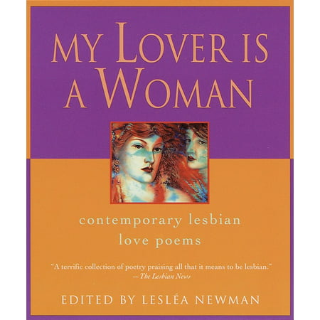 My Lover Is a Woman : Contemporary Lesbian Love (Best Friends Become Lesbian Lovers)