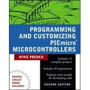 Programming & Customizing PICmicro Microcontrollers, Used [Paperback]