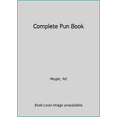 thumbnail image 1 of Pre-Owned Complete Pun Book (Unknown) 0345310624 9780345310620, 1 of 1