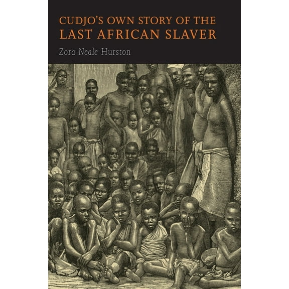 Cudjo's Own Story of the Last African Slaver, (Paperback)