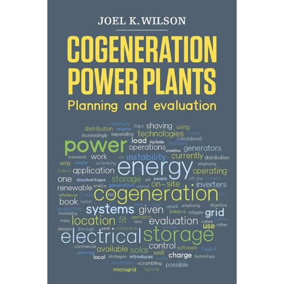 Cogeneration Power Plants: Planning and Evaluation (Hardcover)
