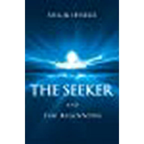 The Seeker and the Beginning