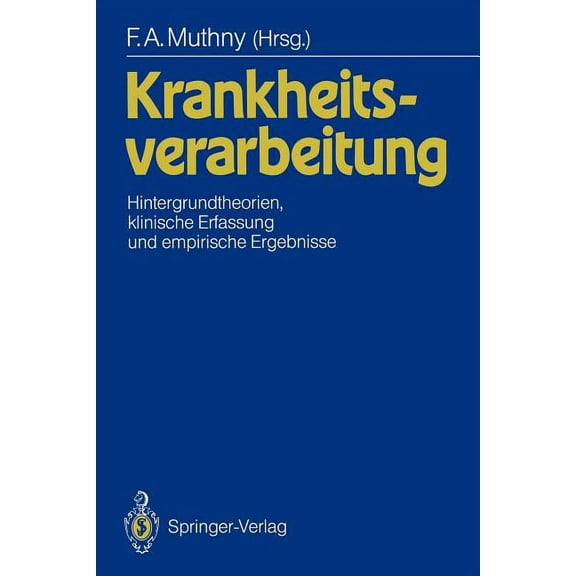 Krankheitsverarbeitung: Hintergrundtheorien, Klinische Erfassung Und Empirische Ergebnisse, (Paperback)