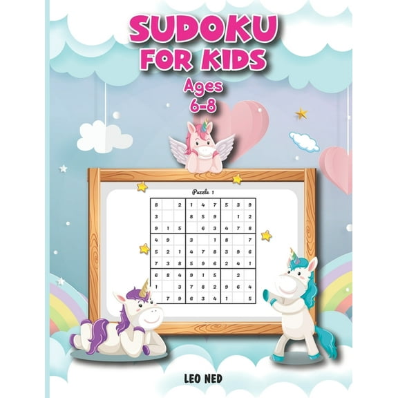 Sudoku For kids Ages 6-8: Sudoku book for smart kids Everything kids puzzle book Sudoku puzzle for beginner (Paperback)