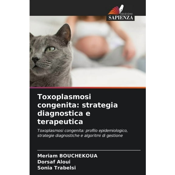 Toxoplasmosi congenita: strategia diagnostica e terapeutica, (Paperback)