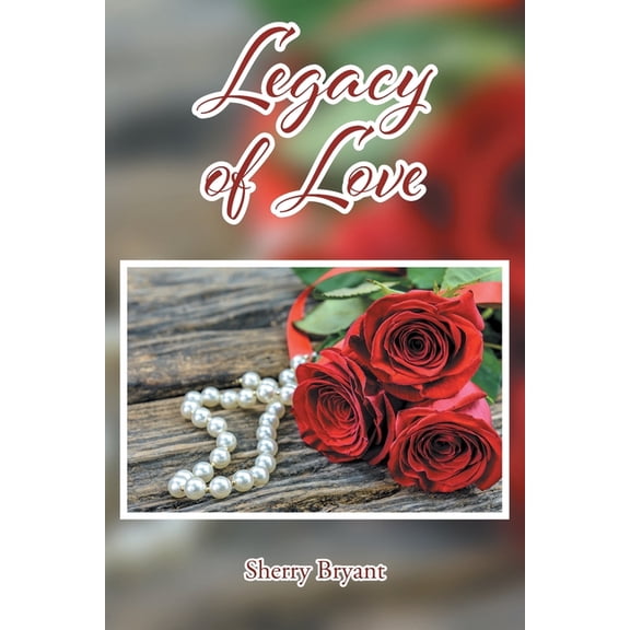 Legacy of Love, (Paperback)
