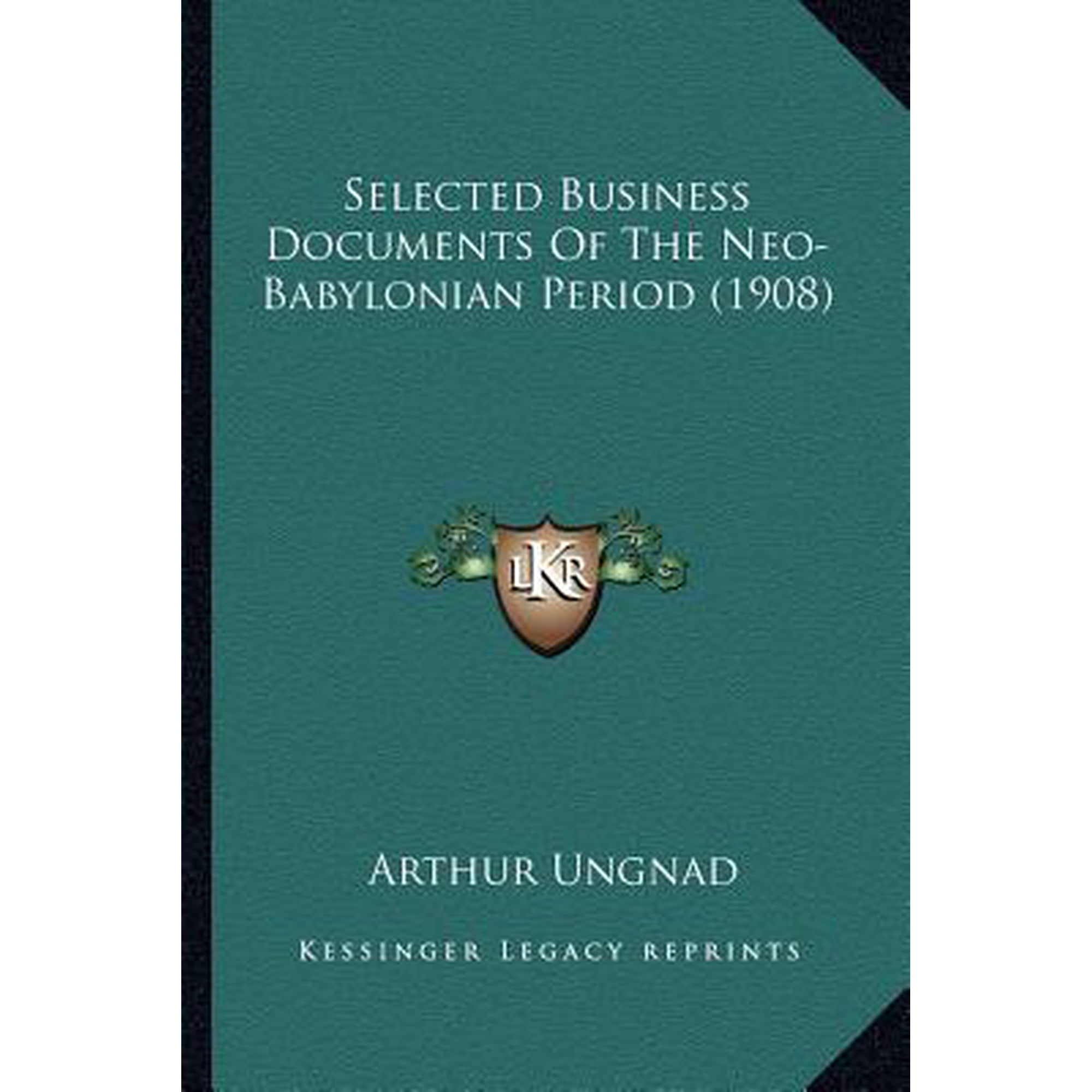Selected Business Documents of the Neo-Babylonian Period (1908) Paperback
