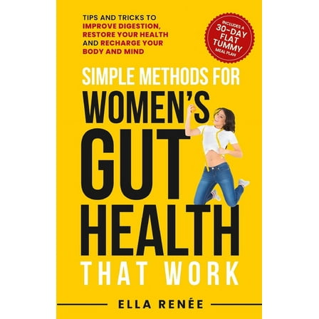 Simple Methods For Women's Gut Health That Work, (Paperback)