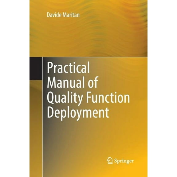 Practical Manual of Quality Function Deployment, (Paperback)
