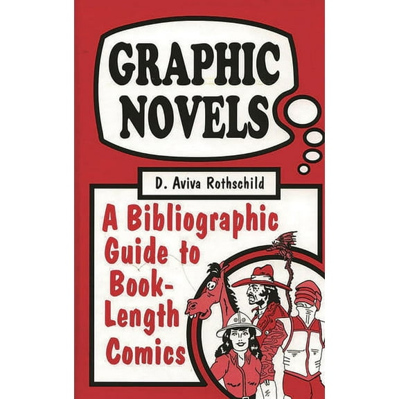 Graphic Novels: A Bibliographic Guide to Book-Length Comics, (Hardcover)