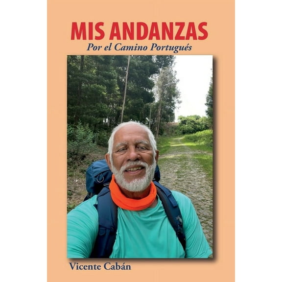 Mis andanzas por el camino portugués, (Paperback)