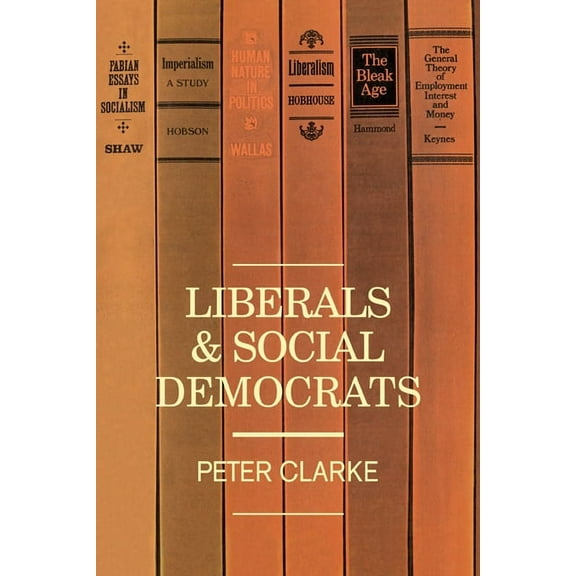 Liberals and Social Democrats, (Paperback)