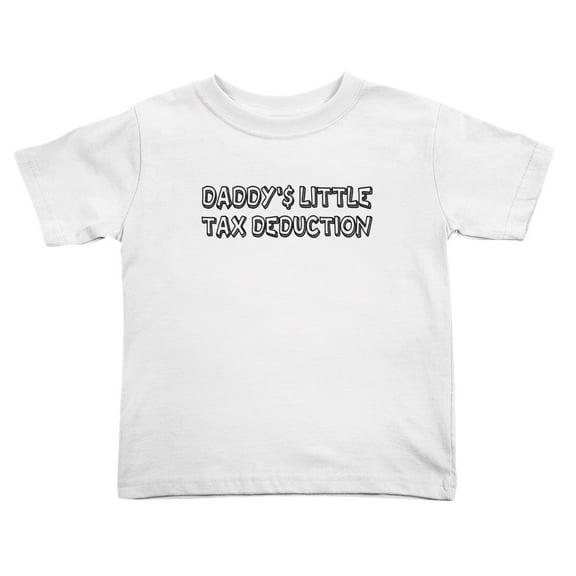 Daddy's Little Tax Deduction Funny Toddler T Shirts for Boys Girls (White, 3T)