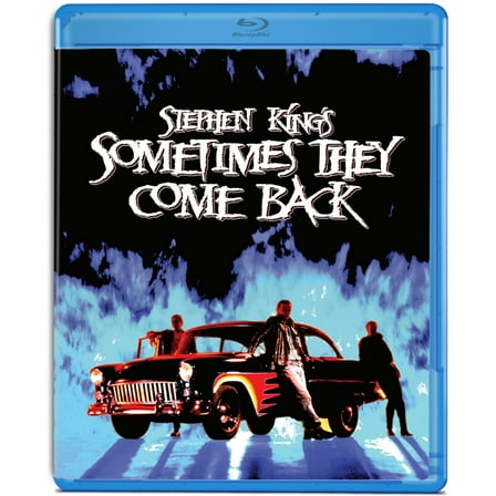 Sometimes They Come Back