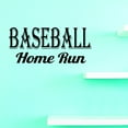 thumbnail image 1 of Home Run Baseball Quote Sign Boy Girl Vinyl Wall Decal Sticker Childrens Bedroom 8x20 Inches, 1 of 2