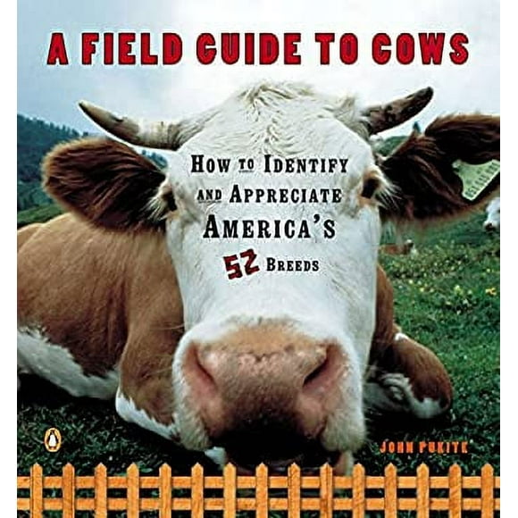 Pre-Owned A Field Guide to Cows : How to Identify and Appreciate America's 52 Breeds 9780140273885