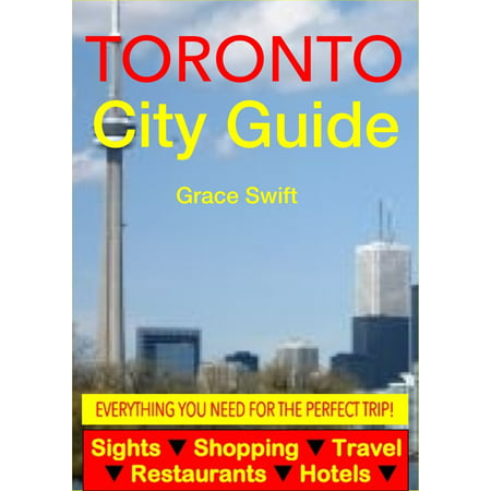 Toronto City Guide - Sightseeing, Hotel, Restaurant, Travel & Shopping Highlights (Illustrated) - (Best Way To Travel From Toronto To Niagara Falls)