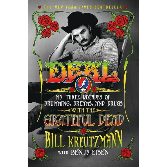 Deal: My Three Decades of Drumming, Dreams, and Drugs with the Grateful Dead, (Paperback)