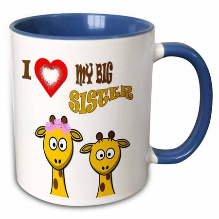 3dRose I love my big sister. Two giraffes. Popular quotes. Saying. - Two Tone Blue Mug,