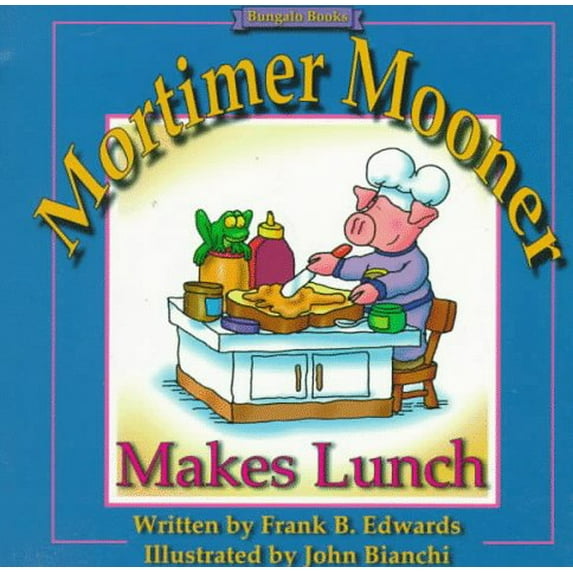 Pre-Owned Mortimer Mooner Makes Lunch, 9780921285366, 0921285361, Paperback, First Edition edition