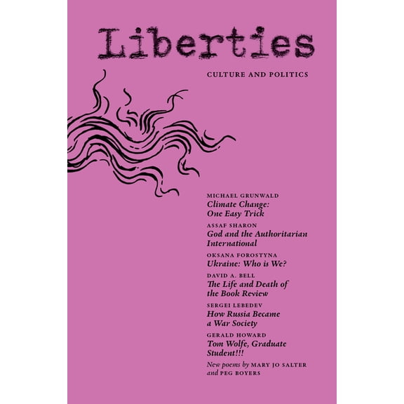 Liberties Journal of Culture & Politics: Spring 2026, (Paperback)