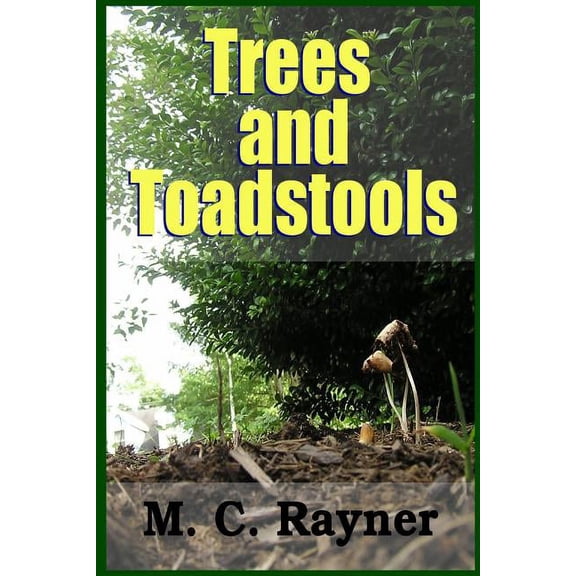 Trees and Toadstools, (Paperback)