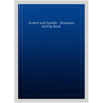 Scratch And Sparkle - Dinosaurs Activity Book