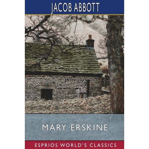 Mary Erskine (Esprios Classics), (Paperback)