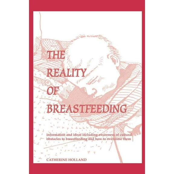 The Reality of Breastfeeding