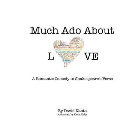 Much Ado About Love: Reference Edition (Paperback)