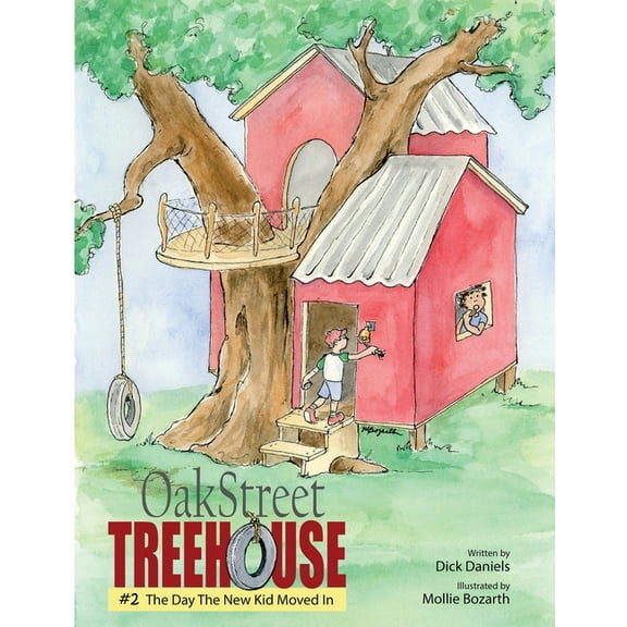 Oak Street Treehouse: The Day The New Kid Moved In, (Paperback)
