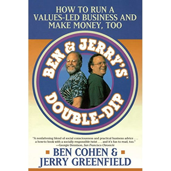 Pre-Owned Ben Jerry's Double Dip: How to Run a Values Led Business and Make Money Too (Paperback) 0684838559 9780684838557