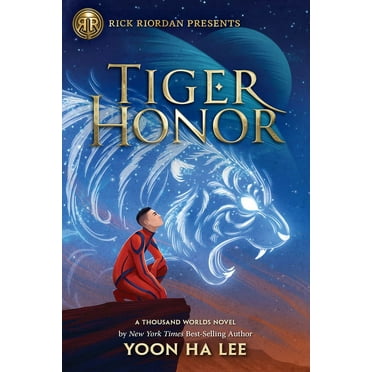 A Thousand Worlds Novel: Rick Riordan Presents Tiger Honor (a Thousand Worlds Novel, Book 2) (Hardcover)