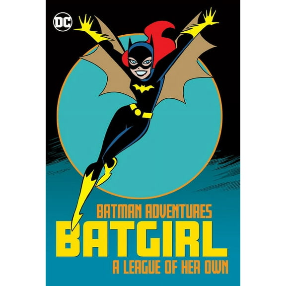 Batman Adventures: Batgirl-A League of Her Own (Paperback)