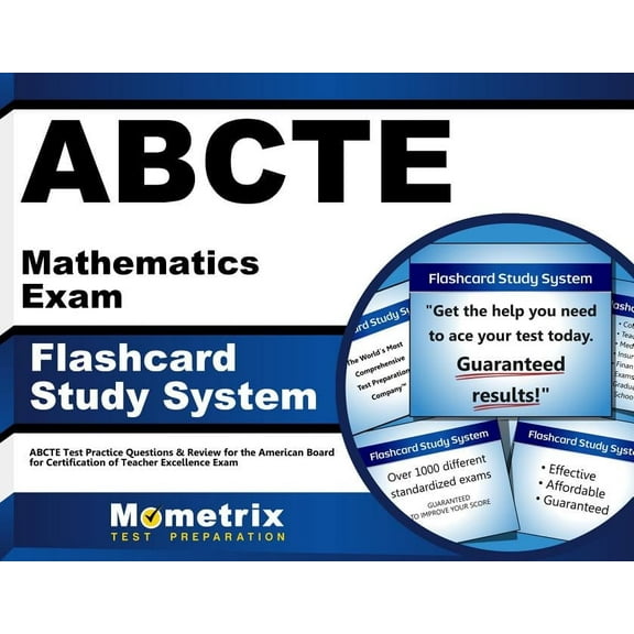 Abcte Mathematics Exam Flashcard Study System : Abcte Test Practice Questions & Review for the American Board for Certification of Teacher Excellence Exam (Cards)