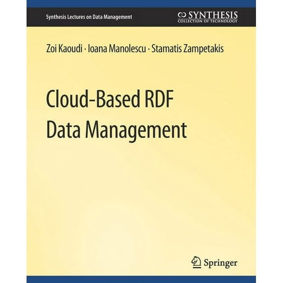 Synthesis Lectures on Data Management Cloud-Based Rdf Data Management, (Paperback)