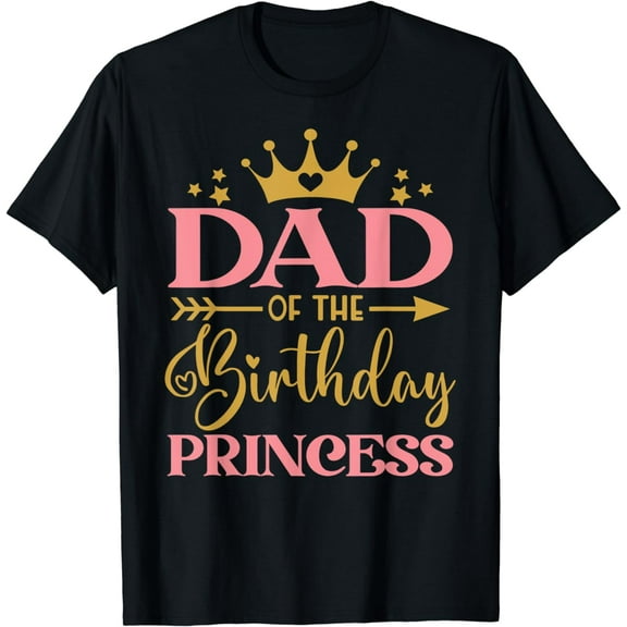 Dad of The Birthday for Girl - 1st Birthday Princess Girl T-Shirt