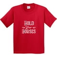 thumbnail image 3 of Inktastic Hold Your Horses in White Youth T-Shirt, 3 of 5