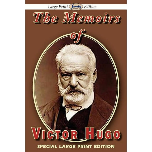 The Memoirs of Victor Hugo (Paperback)(Large Print)