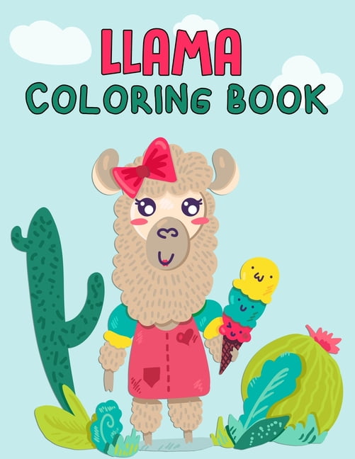 Download LLama Coloring Book : LLama Coloring Book. LLama Coloring Book For Kids.50 Story Paper Pages. 8 ...