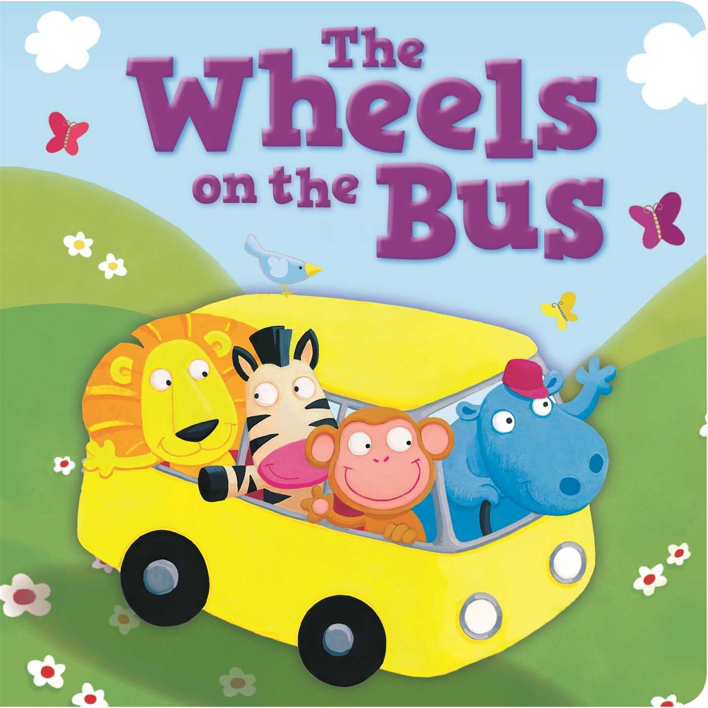 The Wheels on the Bus (Board book) The Wheels on the Bus (Board book)