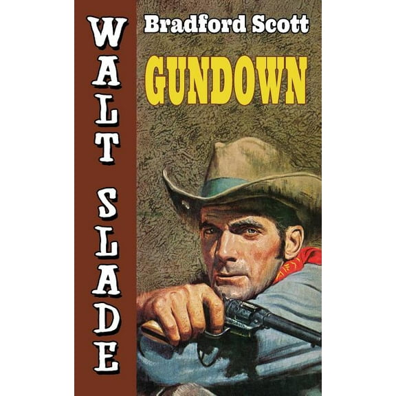 Gundown: A Walt Slade Western, (Paperback)