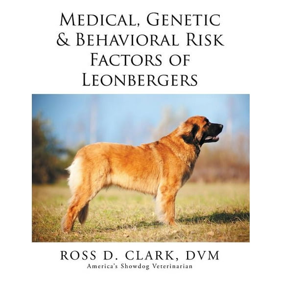 Medical, Genetic & Behavioral Risk Factors of Leonbergers