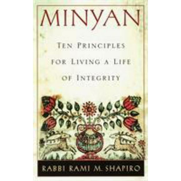 Pre-Owned Minyan : Ten Principles for Living a Life of Integrity 9780609800553