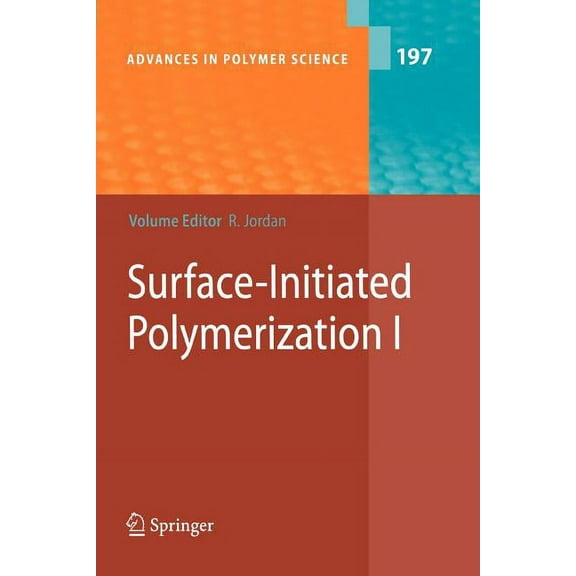Advances in Polymer Science Surface-Initiated Polymerization I, Book 197, (Paperback)